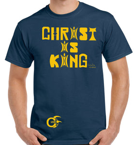 Navy Blue, Charcoal or Black "Round Neck" T-Shirt with Large Gold print of "CHRIST IS KING" to Chest with Small Gold Culturefresh Logo to Bottom Right of T-Shirt.